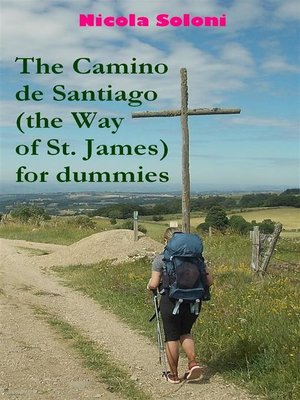 cover image of The Camino de Santiago (the Way of St. James) for dummies